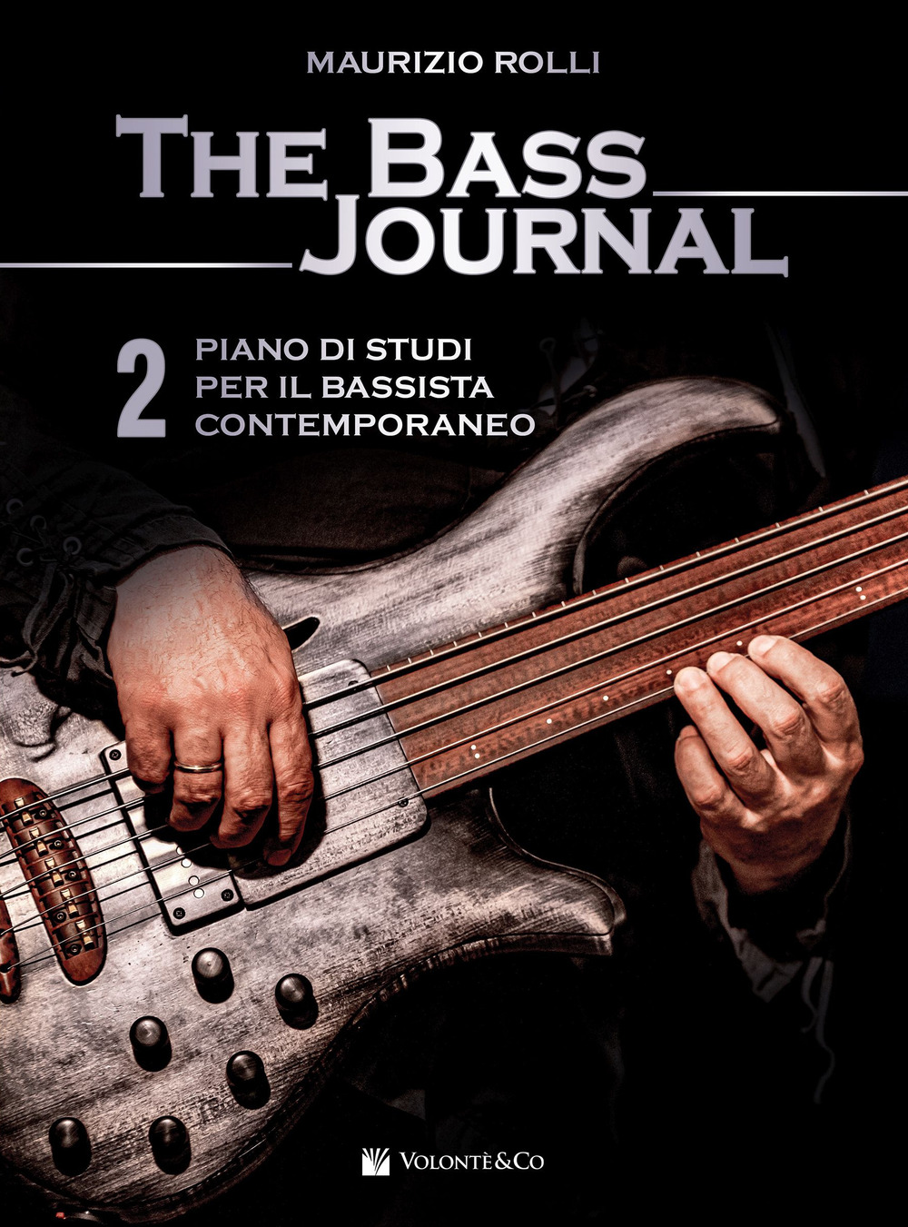 The bass journal. Un piano di studi per il bassista contemporaneo. Vol. 2