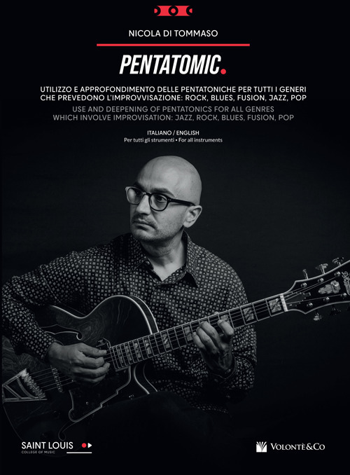Pentatomic. Utilizzo e approfondimento delle pentatoniche. Metodo. Ediz. italiana e inglese