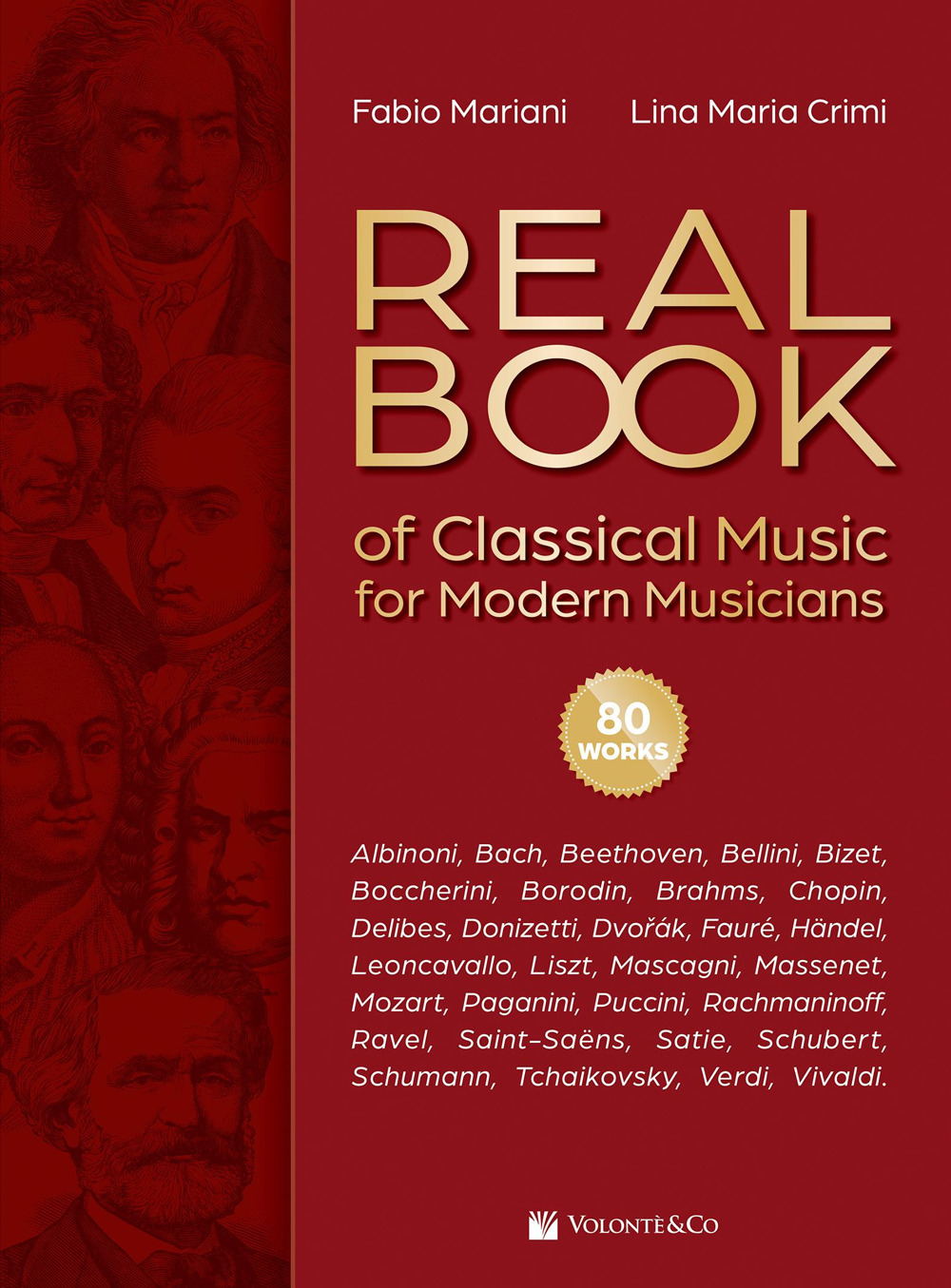 Real book of classical music for modern musicians. Ediz. italiana e inglese