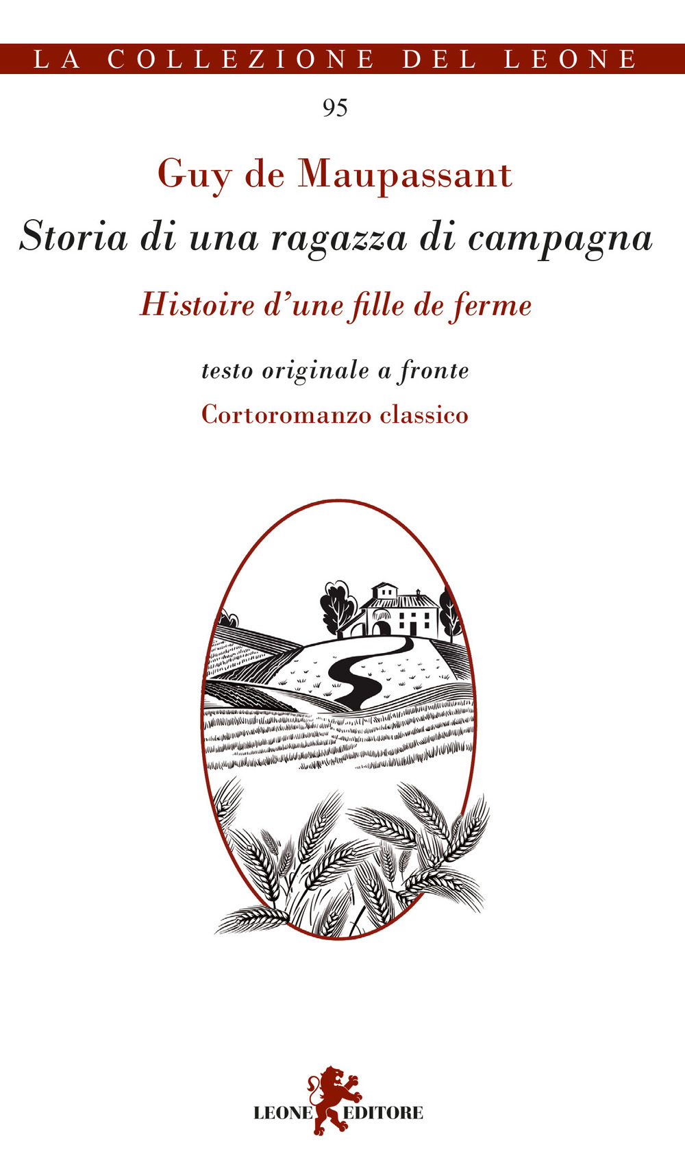 Storia di una ragazza di campagna-Histoire d'une fille de ferme. Testo originale a fronte. Ediz. multilingue