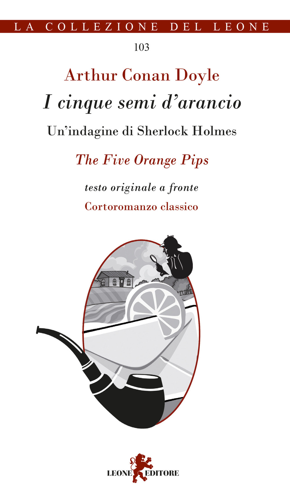 I cinque semi d'arancio. Un'indagine di Sherlock Holmes. Testo inglese a fronte