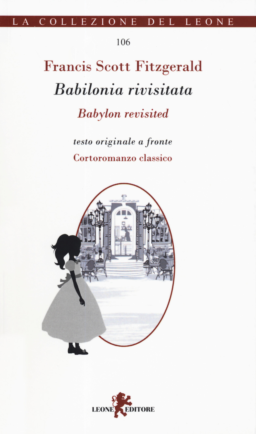 Babilonia rivisitata-Babylon revisited. Ediz. bilingue