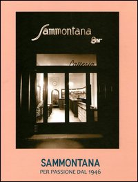 Sammontana. Per passione dal 1946