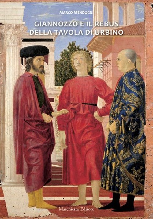Giannozzo e il rebus della tavola di Urbino. Ediz. illustrata