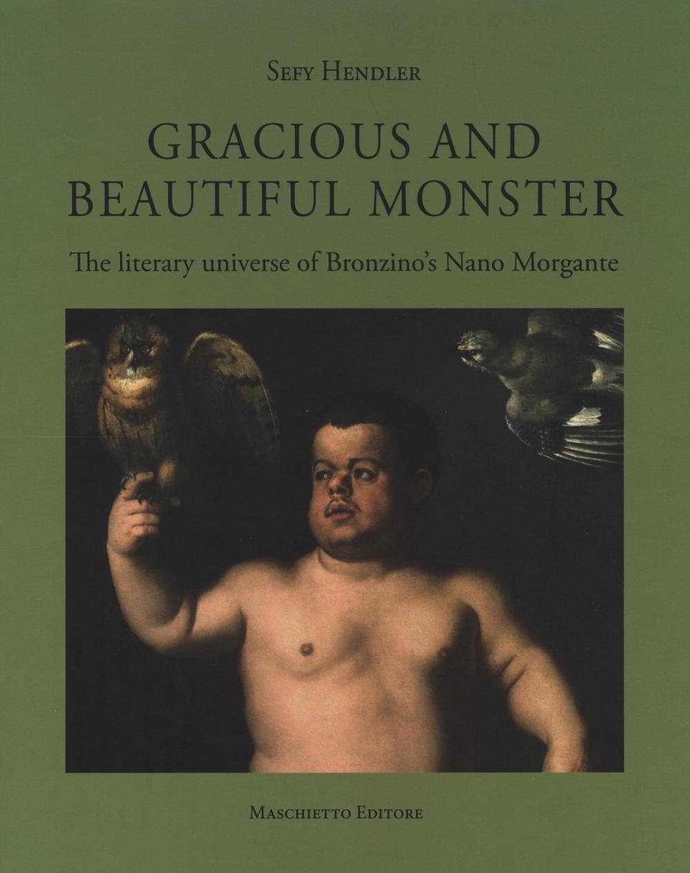 Gracious and beautiful monster. The literary universe. Ediz. a colori