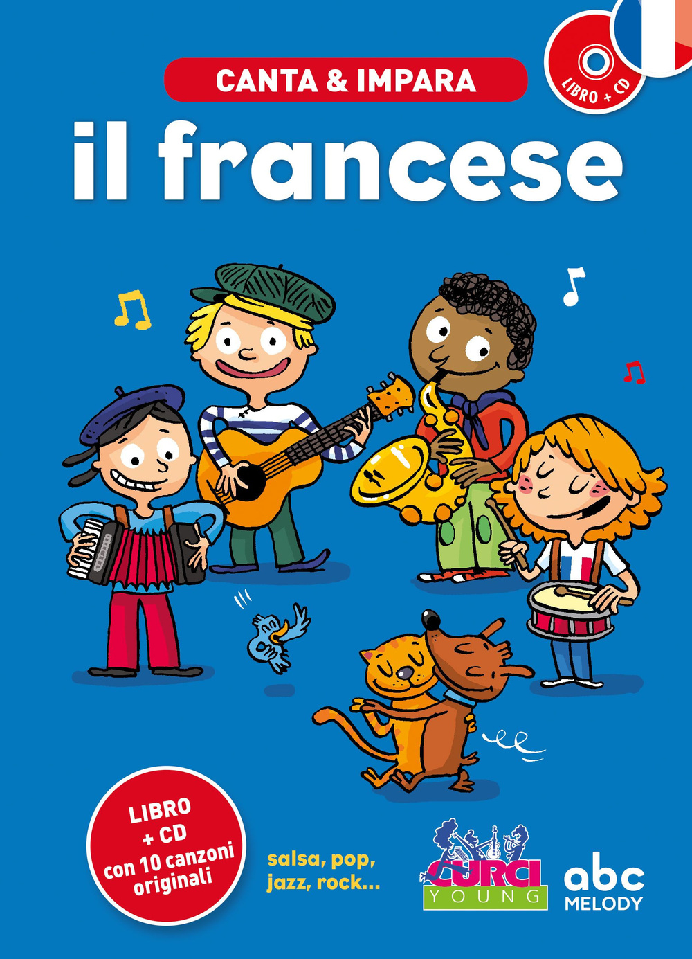 Canta e impara il francese! Ediz. illustrata. Con CD Audio