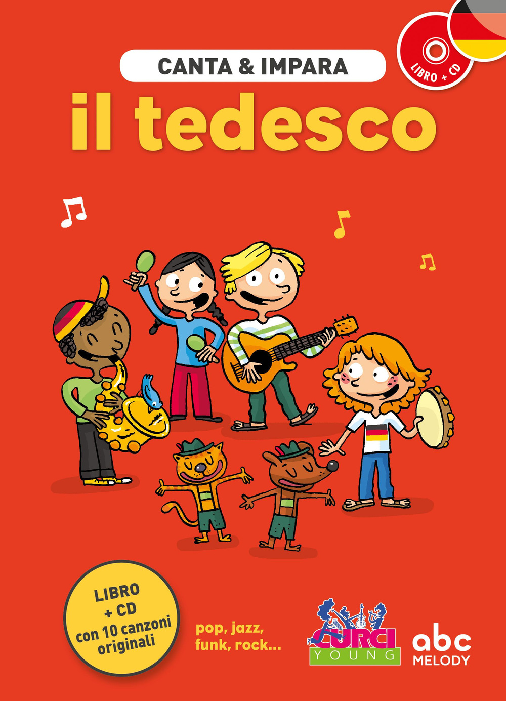 Canta e impara il tedesco! Ediz. illustrata. Con CD Audio