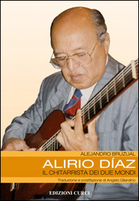 Alirio Díaz. Il chitarrista dei due mondi