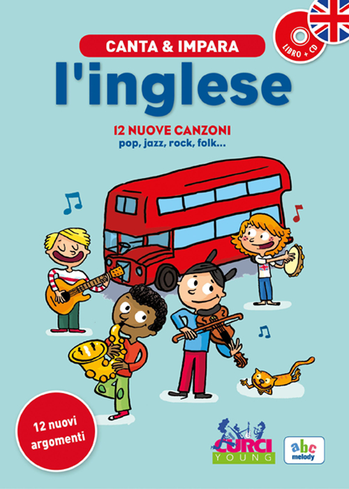 Canta e impara l'inglese! Ediz. illustrata. Con CD Audio