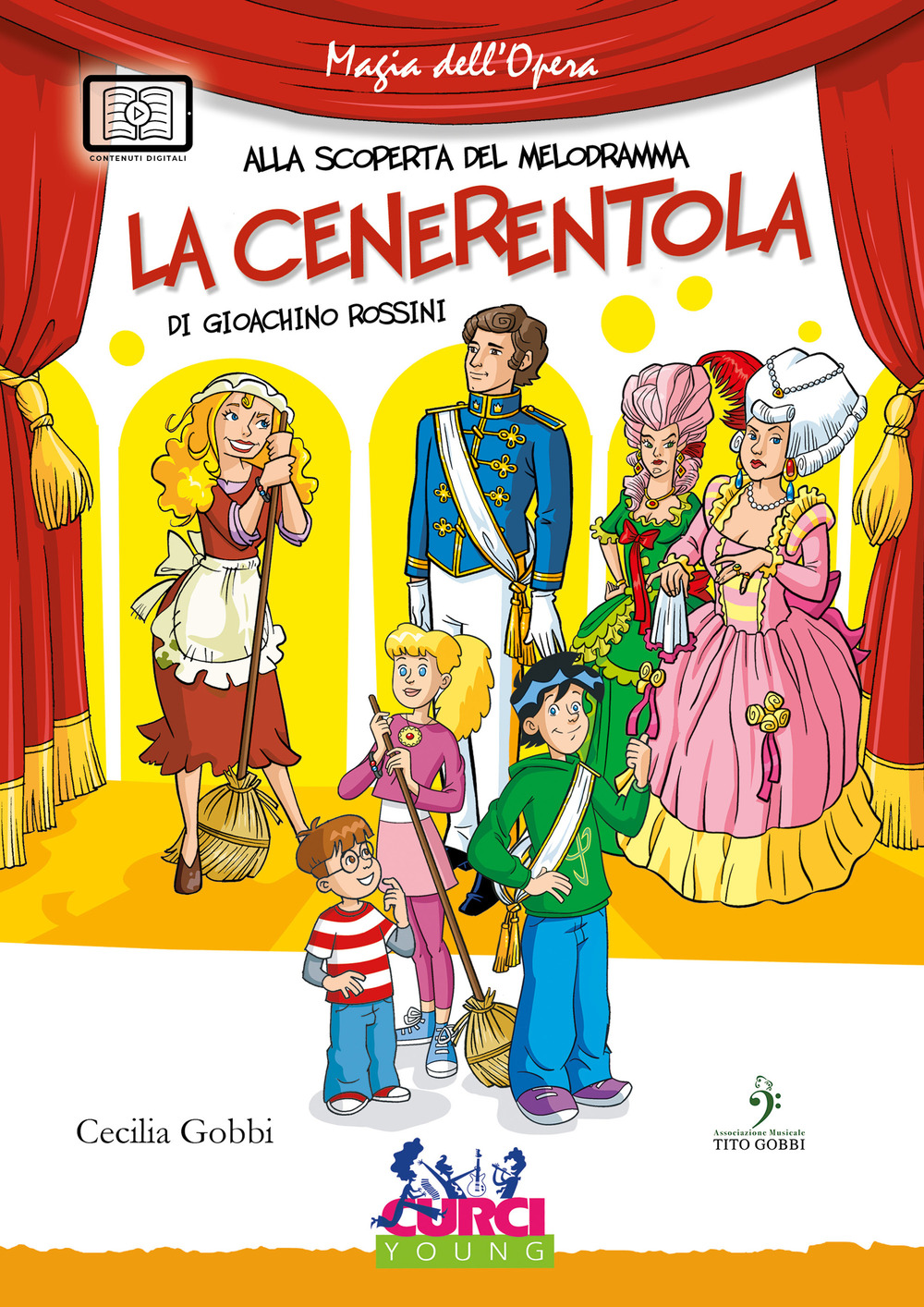 La Cenerentola di Gioachino Rossini. Ediz. illustrata. Con CD Audio