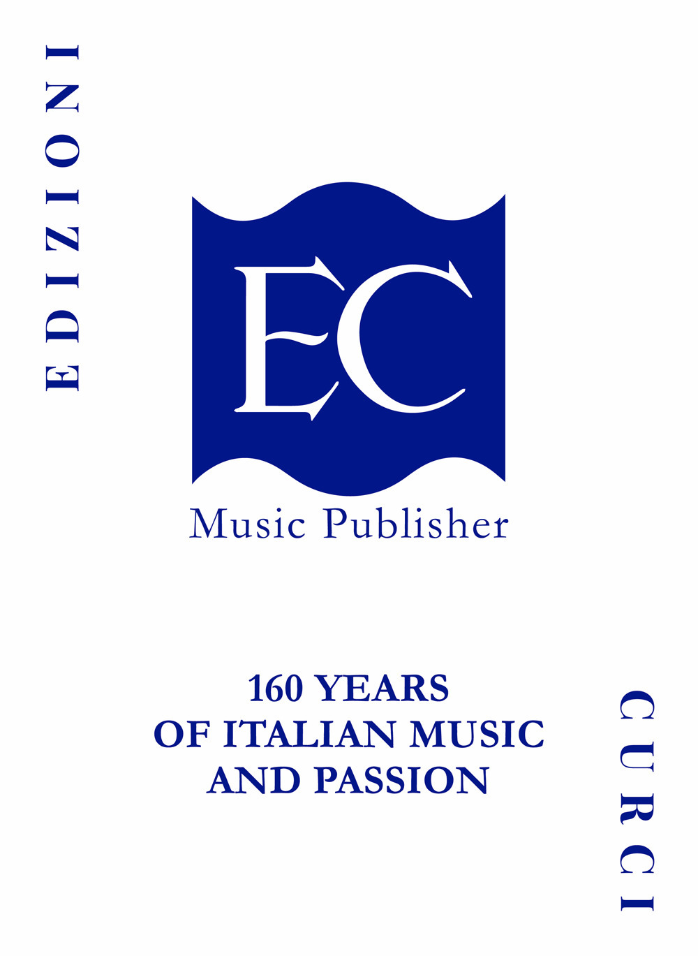 Edizioni Curci. 160 years of Italian music and passion