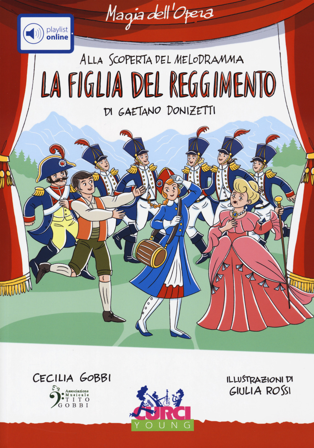 La figlia del reggimento di Gaetano Donizetti. Con playlist online