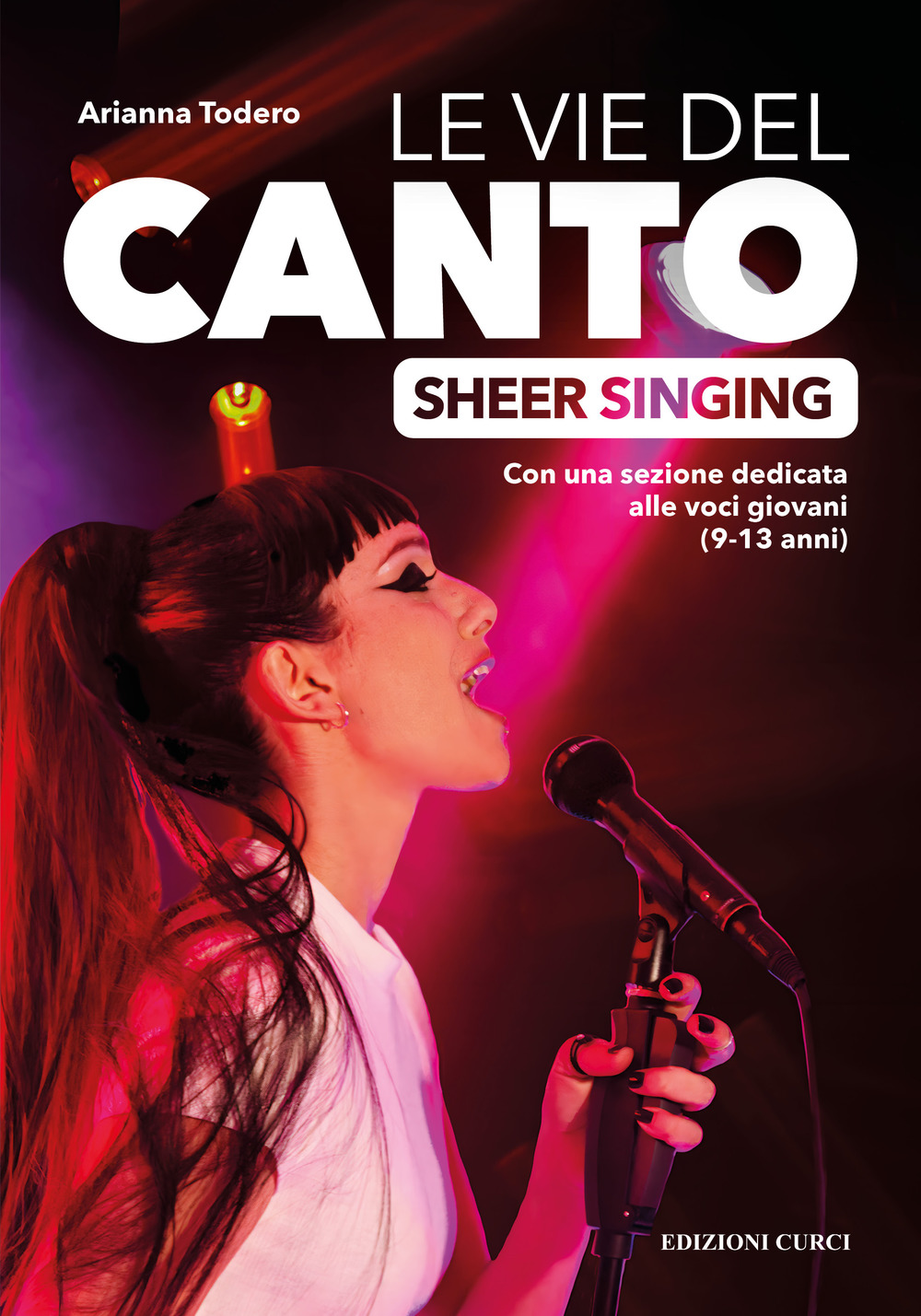 Le vie del canto. Sheer Singing