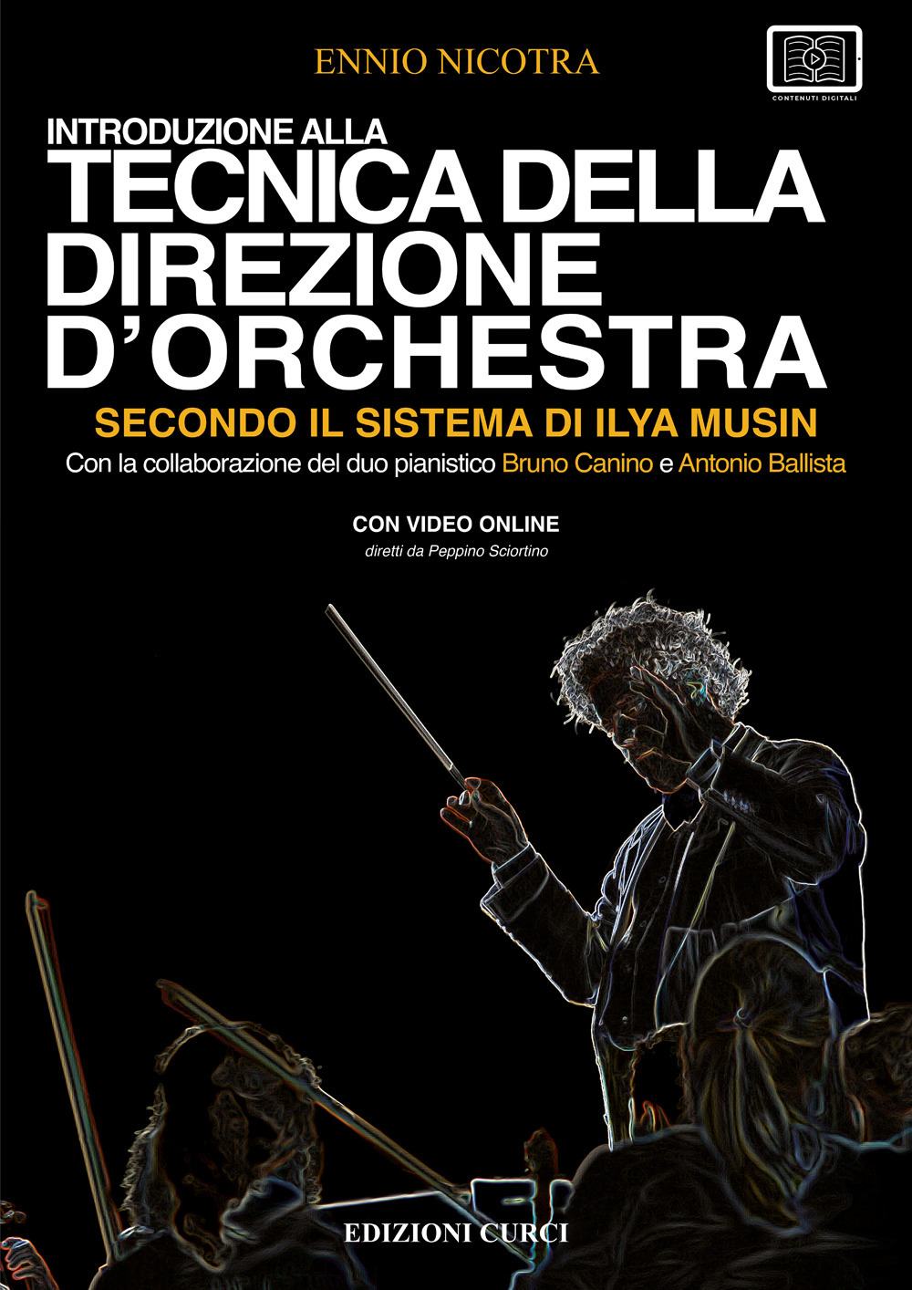 Introduzione alla tecnica della direzione d'orchestra secondo il sistema di Ilya Musin. Con video online