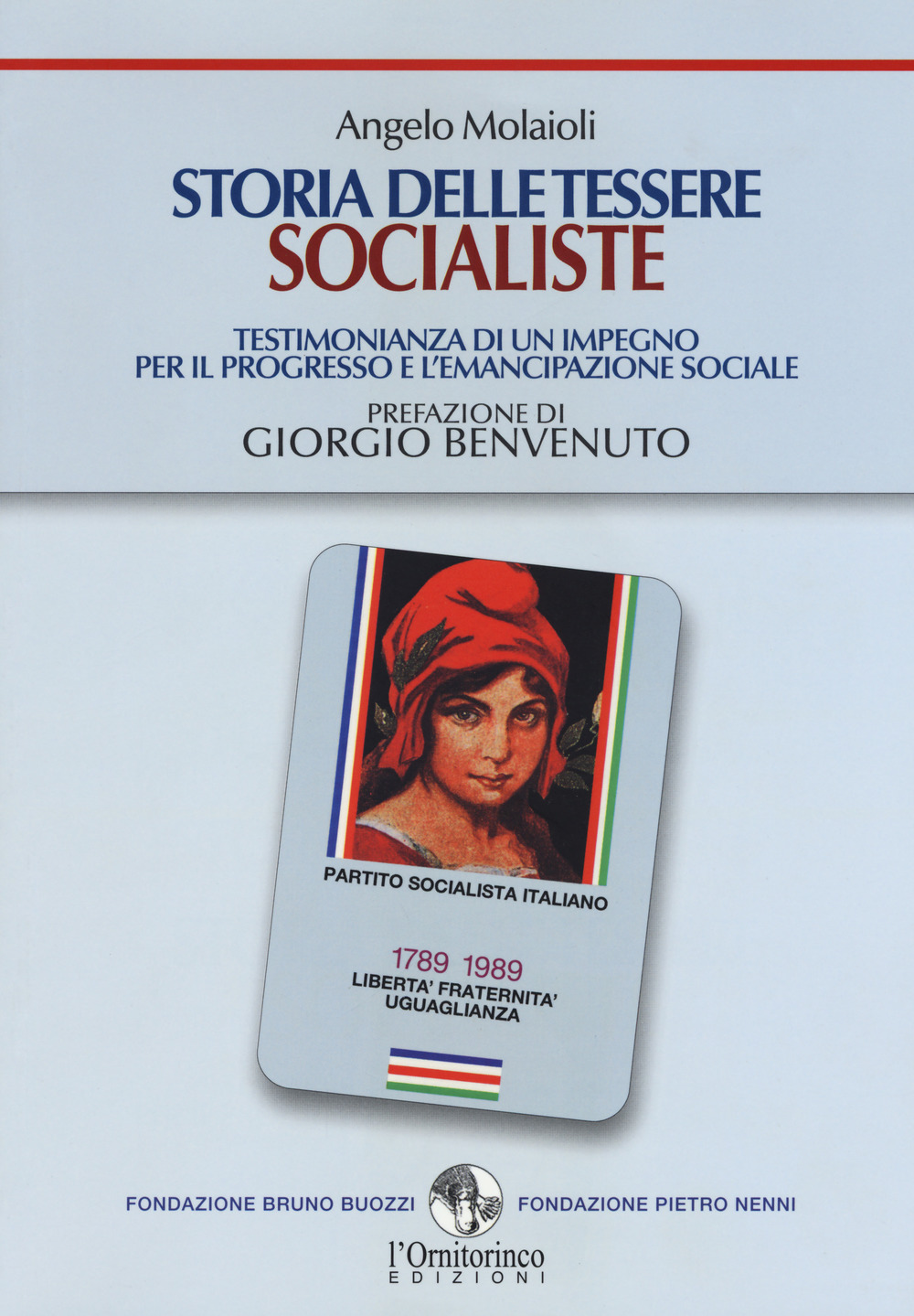 Storia delle tessere socialiste. Testimonianza di un impegno per il progresso e l'emancipazione sociale