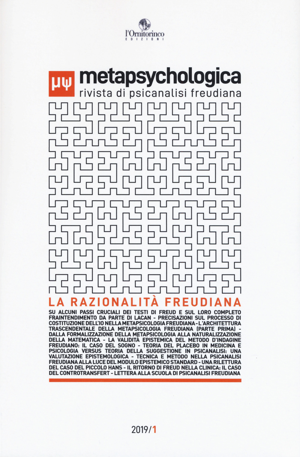 Metapsychologica. Rivista di psicanalisi freudiana (2019). Vol. 1: La razionalità freudiana