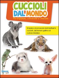 Cuccioli dal mondo. Ediz. illustrata