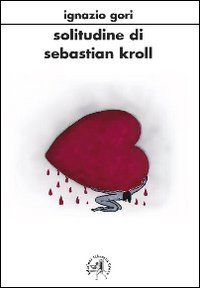 Solitudine di Sabastiano Kroll