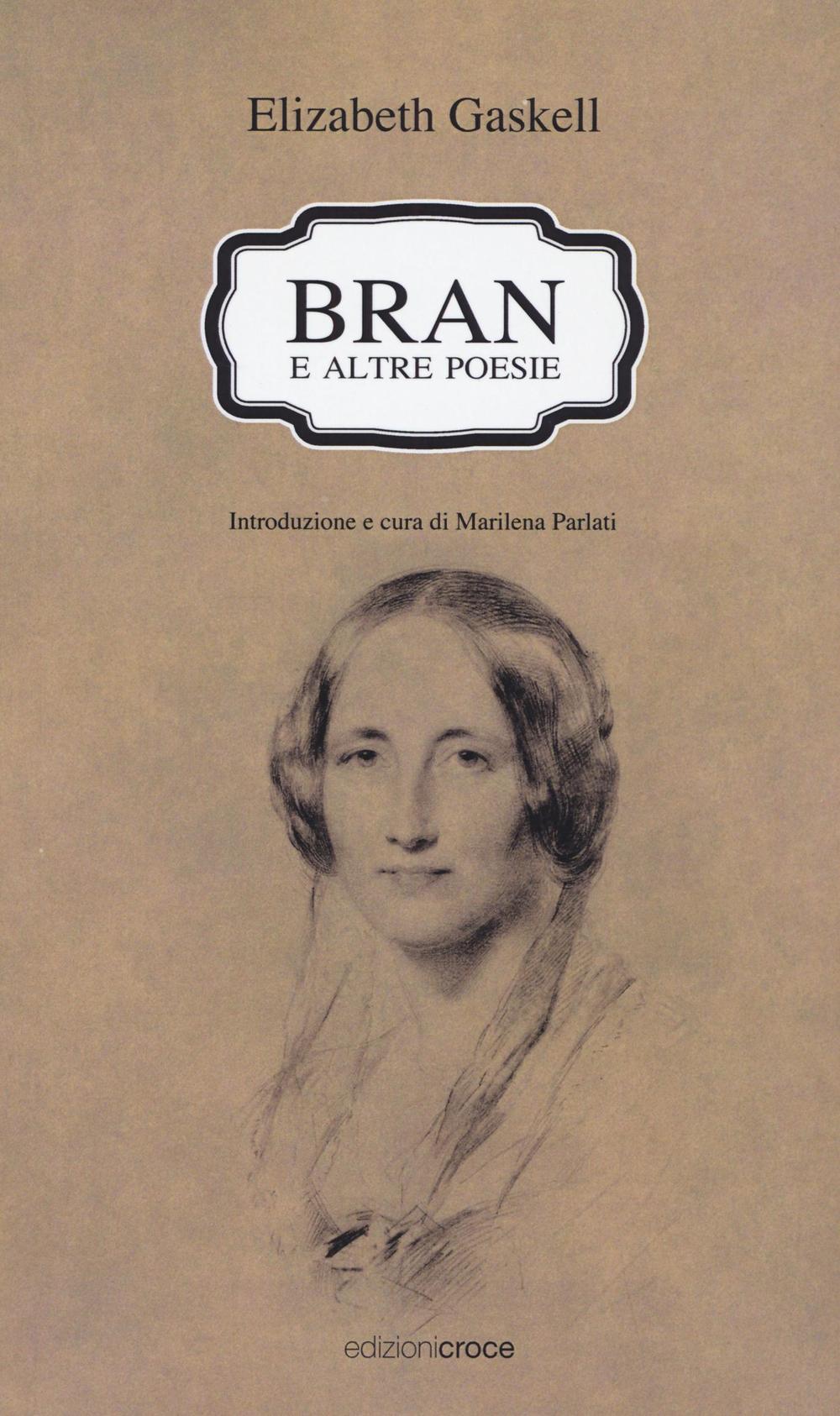 Bran e altre poesie. Testo a fronte inglese