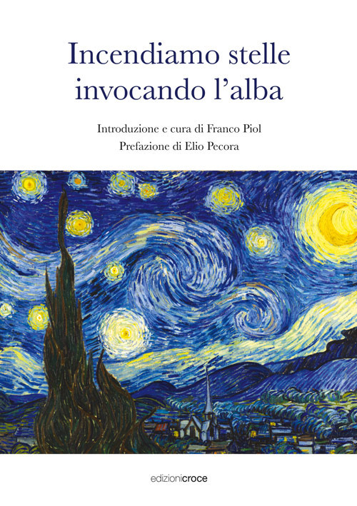 Incendiamo stelle invocando l'alba