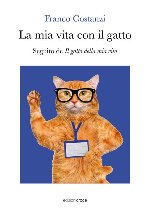 La mia vita con il gatto. Seguito de «Il gatto della mia vita»