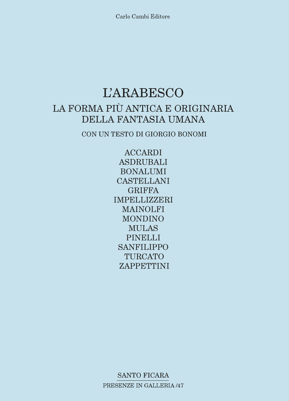 L'arabesco. La forma più antica e originaria della fantasia umana