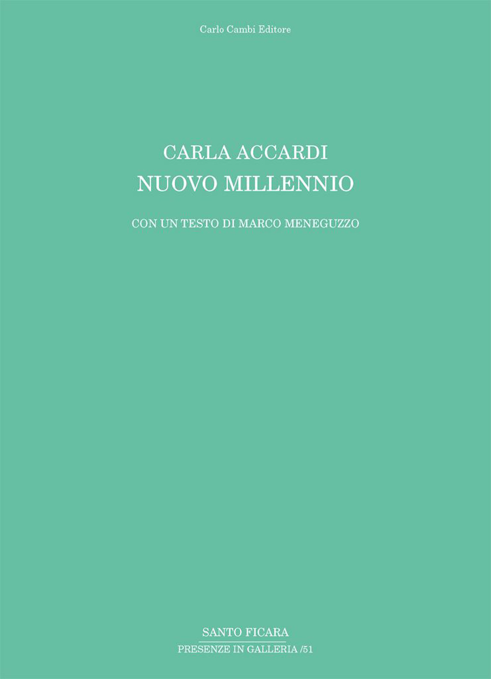 Carla Accardi. Nuovo millennio. Ediz. illustrata