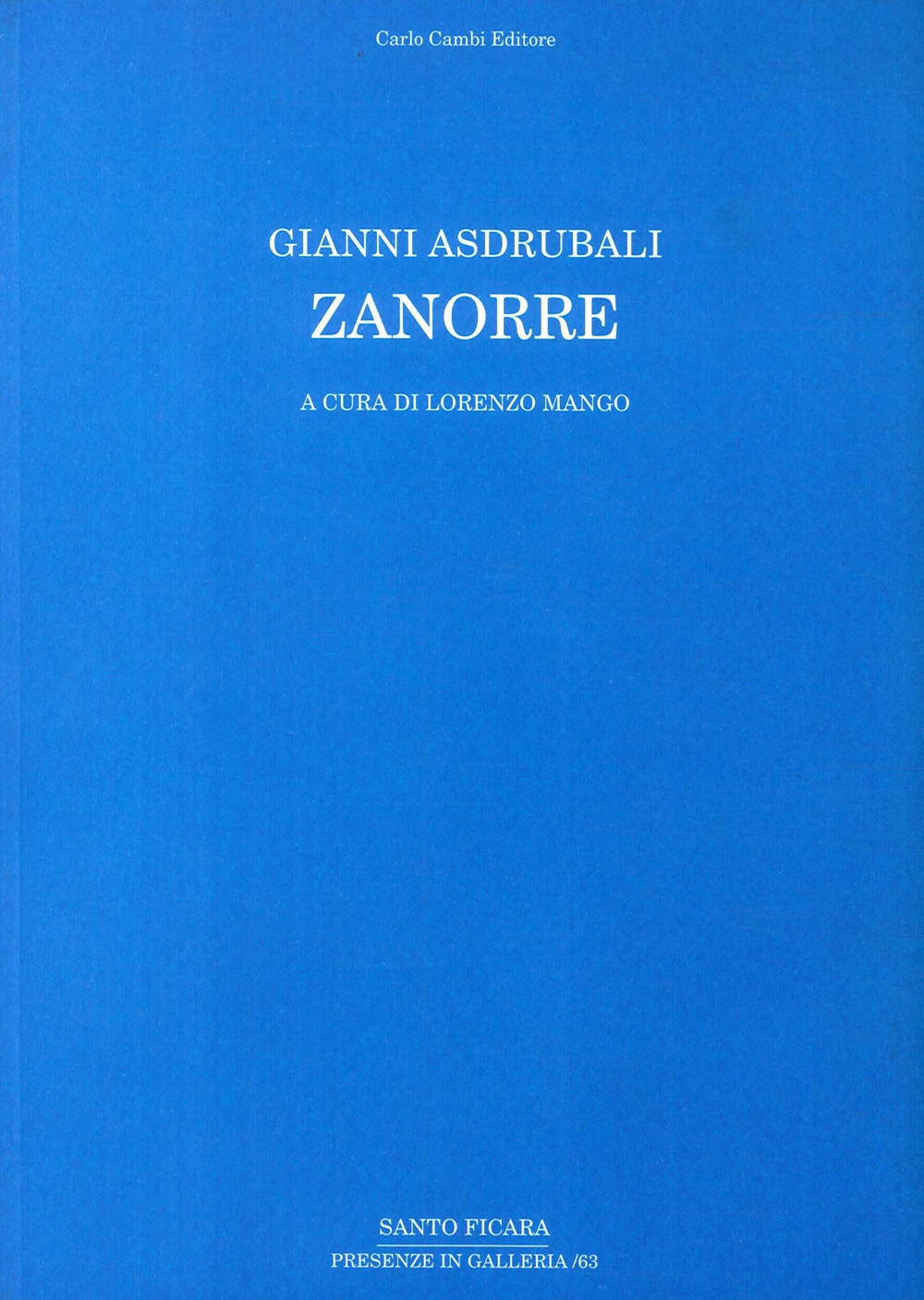 Gianni Asdrubali. Zanorre. Ediz. italiana e inglese