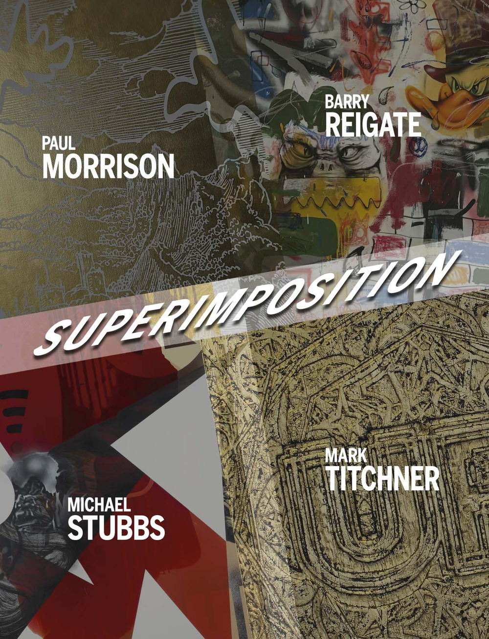 Superimposition. Paul Morrison, Barry Reigate, Michael Stubbs, Mark Titchner. Ediz. illustrata