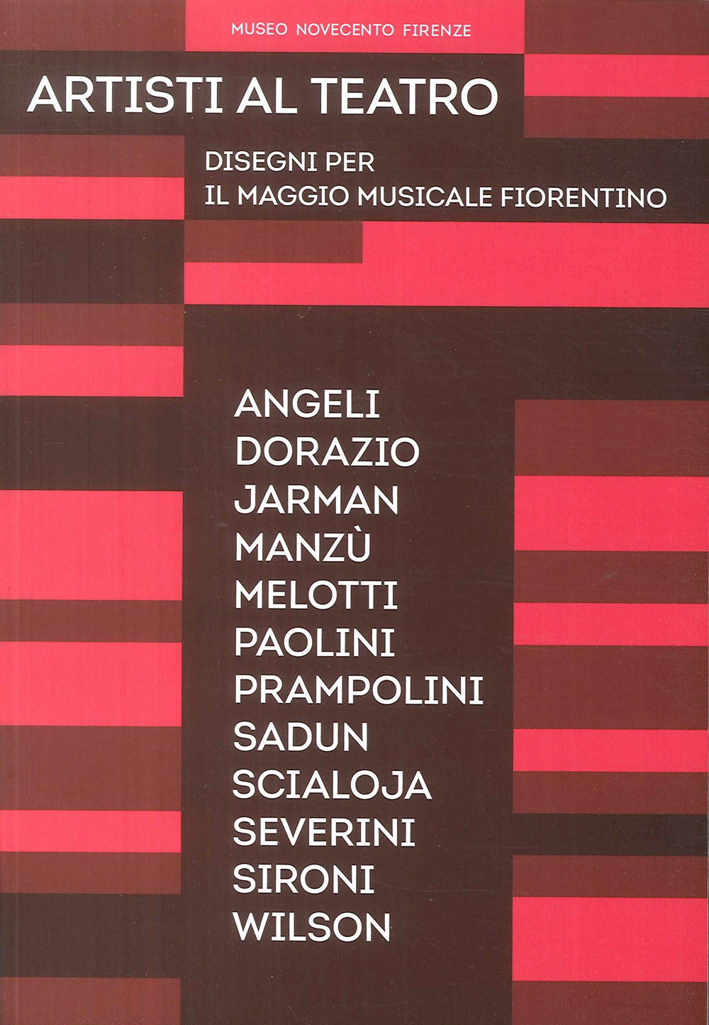 Artisti al teatro. Disegni per il Maggio Musicale Fiorentino. Catalogo della mostra (Firenze, 9 luglio-4 novembre 2018). Ediz. illustrata