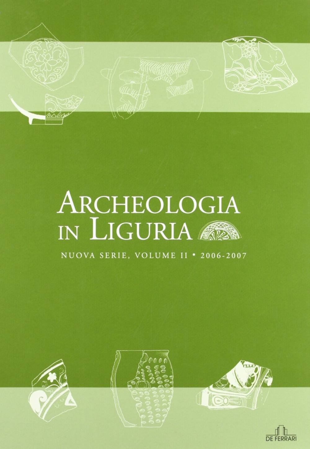 Archeologia in Liguria. Vol. 2