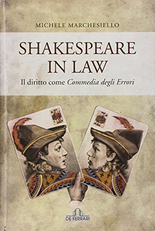 Shakespeare in law. Il diritto come «Commedia degli errori»
