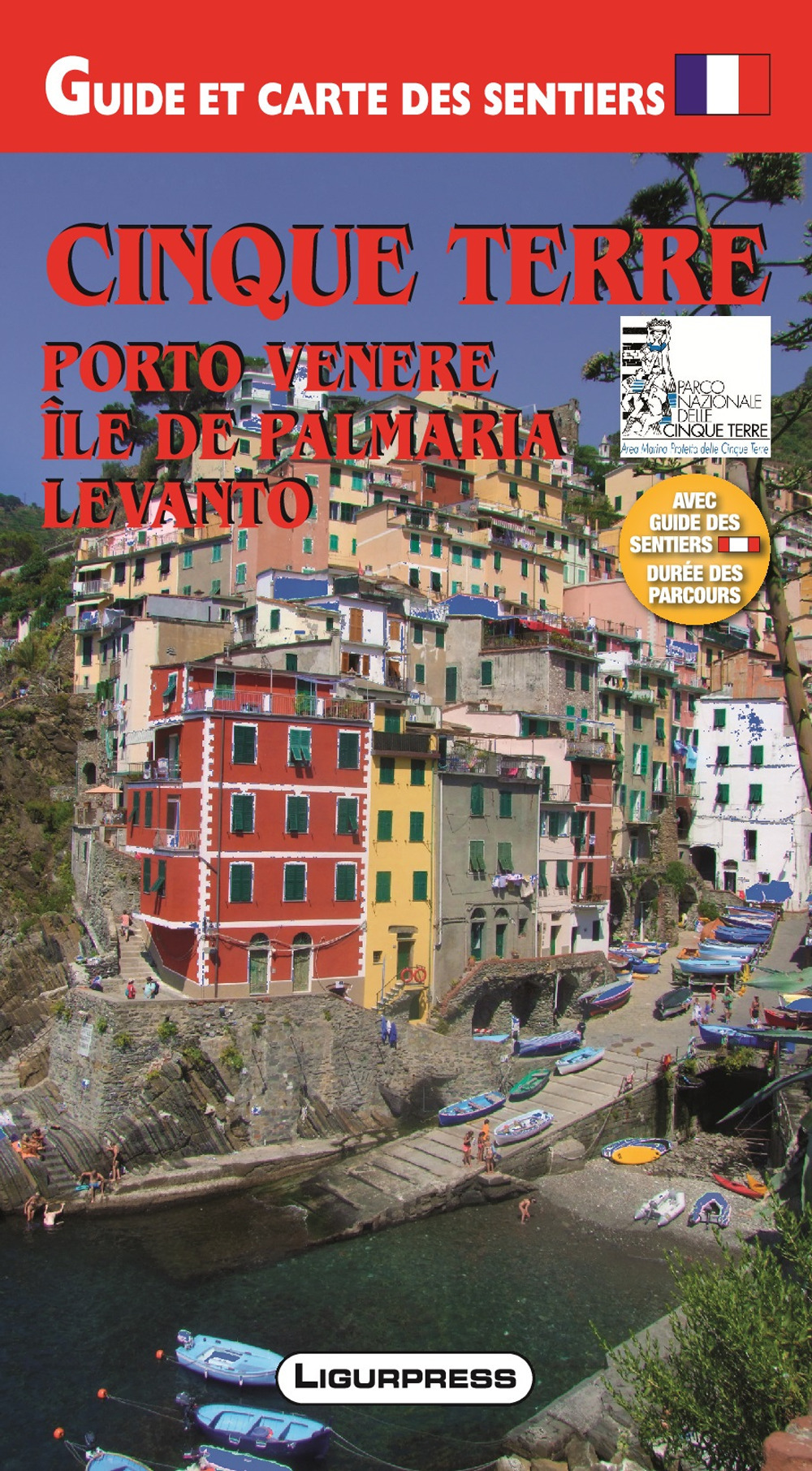 Cinque Terre. Porto Venere. Isola Palmaria. Guida e carta dei sentieri. Ediz. francese