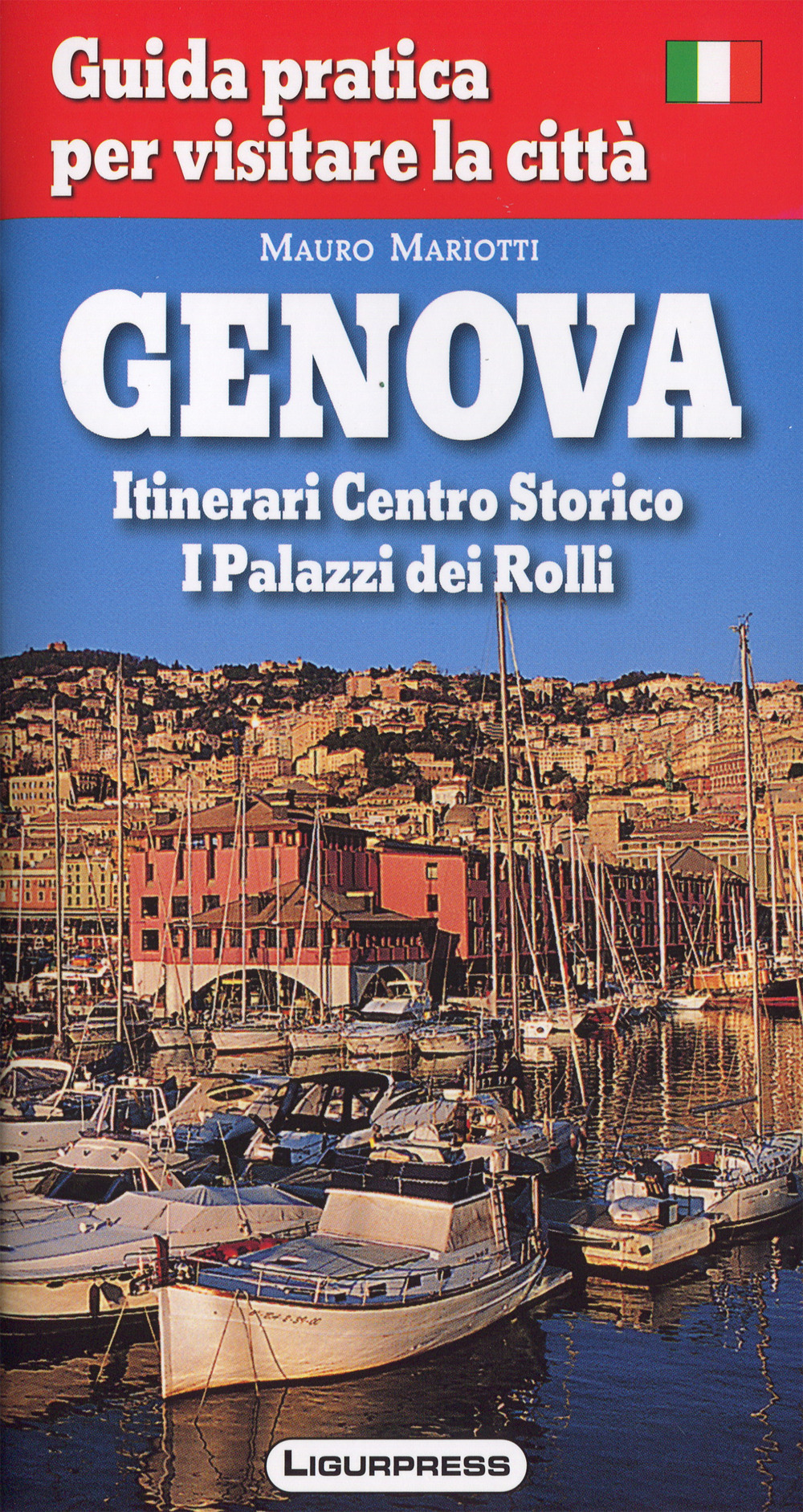 Genova. Guida pratica per visitare la città.