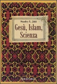 Gesù, Islam, scienza