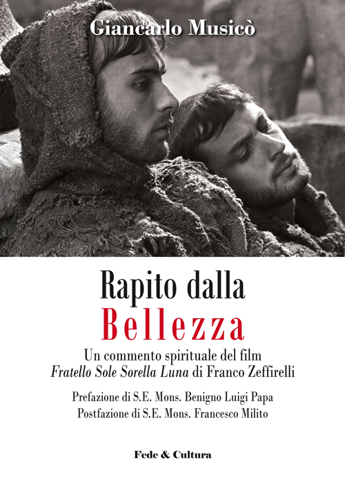 Rapito dalla bellezza. Un commento spirituale del film «Fratello sole sorella luna» di Franco Zeffirelli