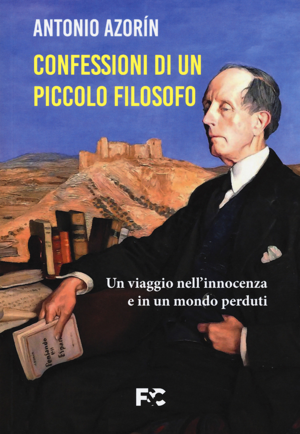 Le confessioni di un piccolo filosofo. Un viaggio nell'innocenza e in un mondo perduti