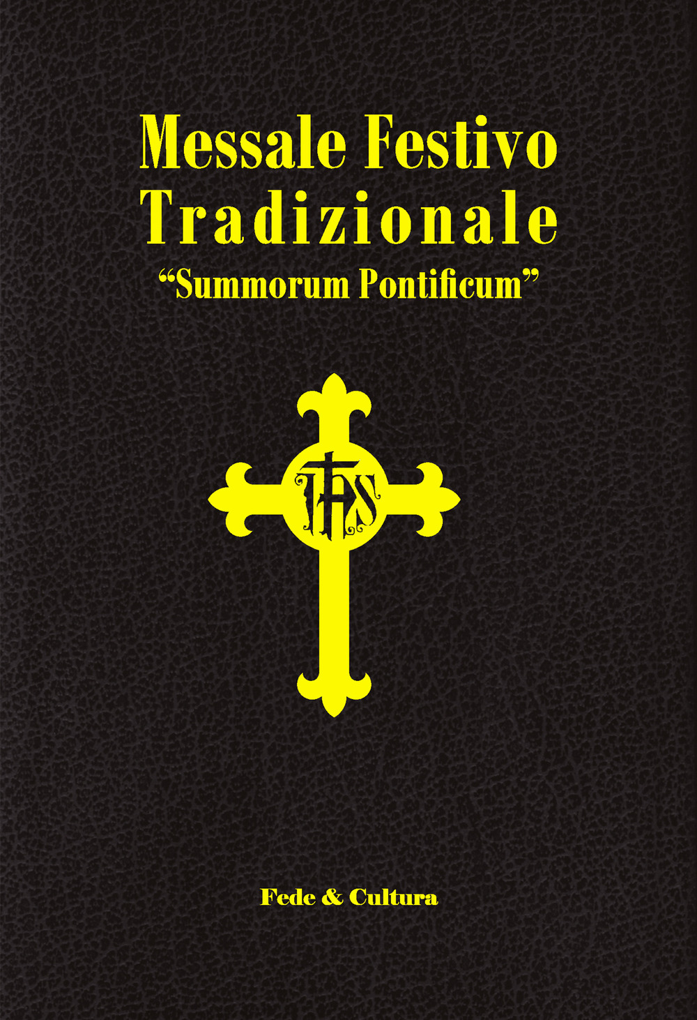 Messale festivo tradizionale «Summorum Pontificum». Ediz. italiana e latina