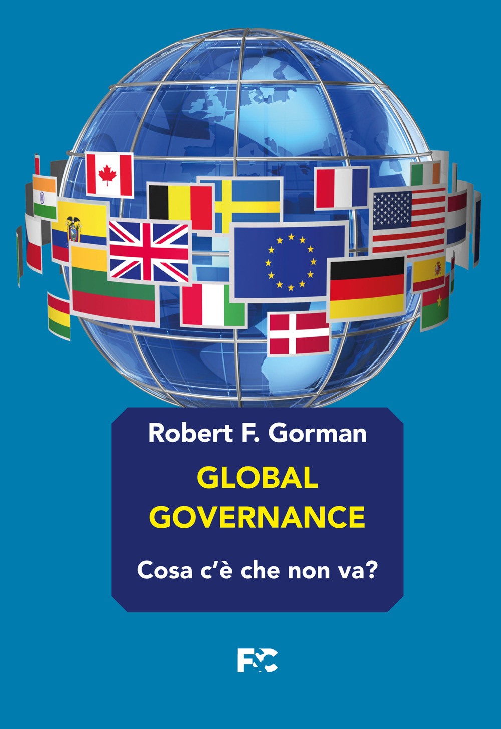 Global governance. Cosa c'è che non va?