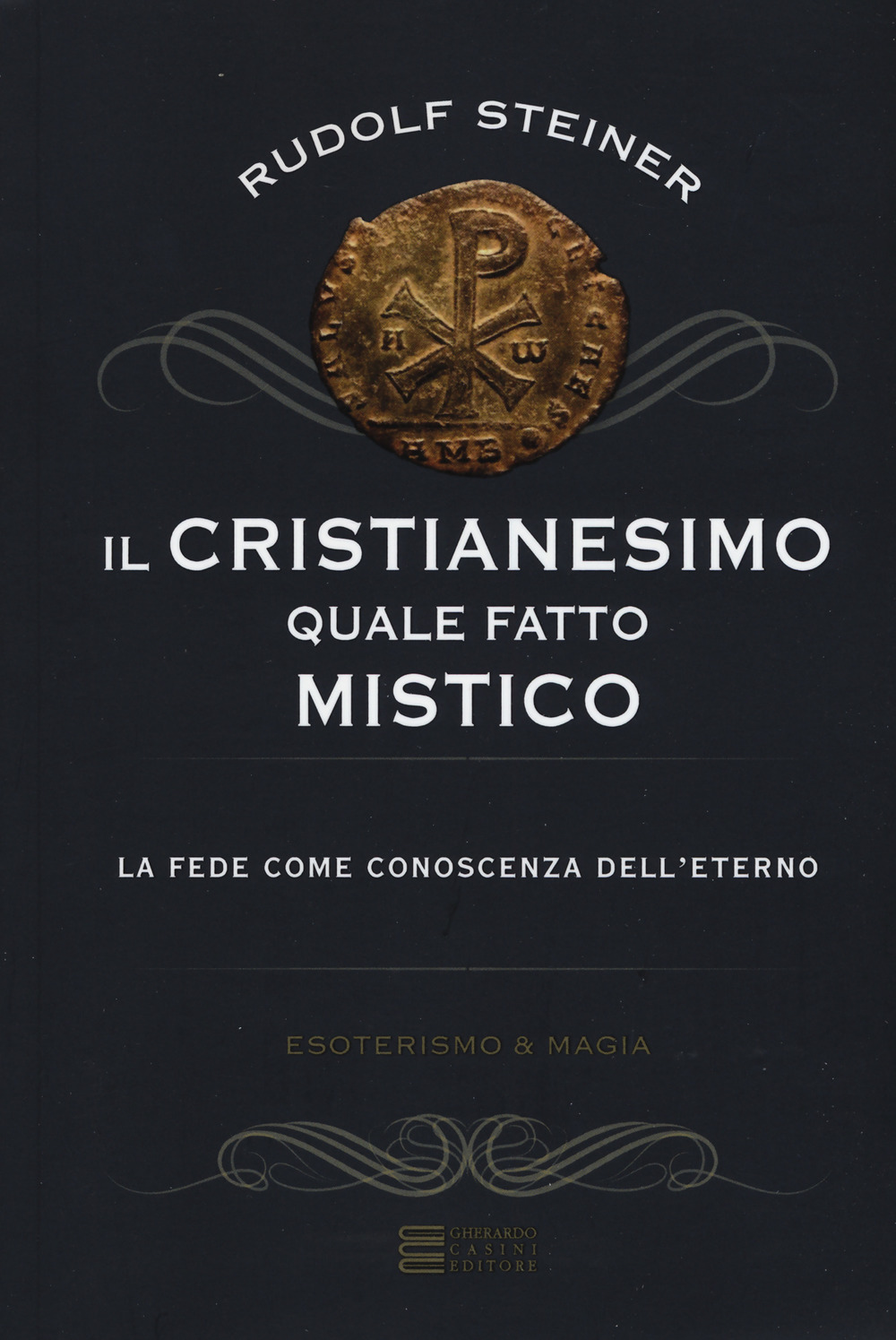 Il cristianesimo quale fatto mistico. La fede come conoscenza dell'eterno