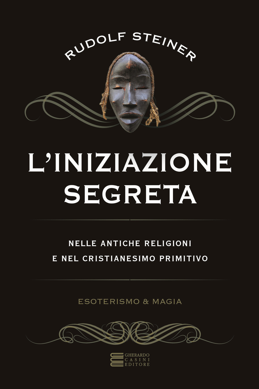 L'iniziazione segreta nelle antiche religioni e nel cristianesimo primitivo