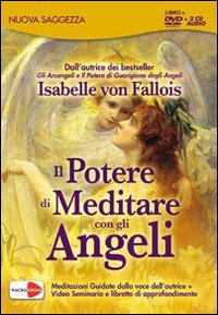 Il potere di meditare con gli angeli. DVD. Con 3 CD Audio