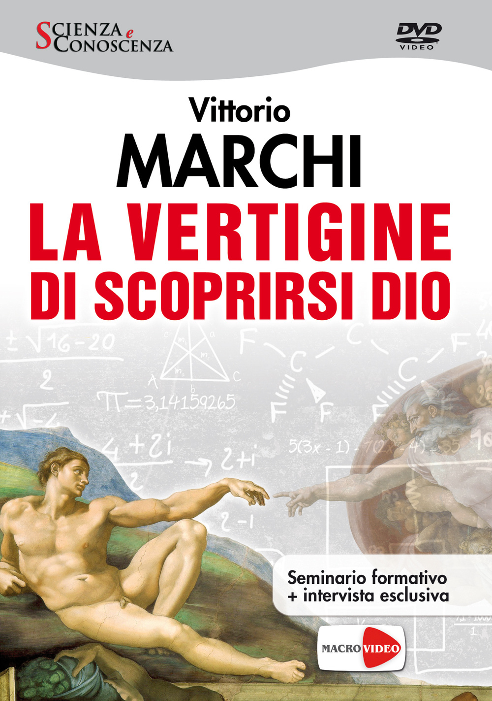 La vertigine di scoprirsi Dio. DVD