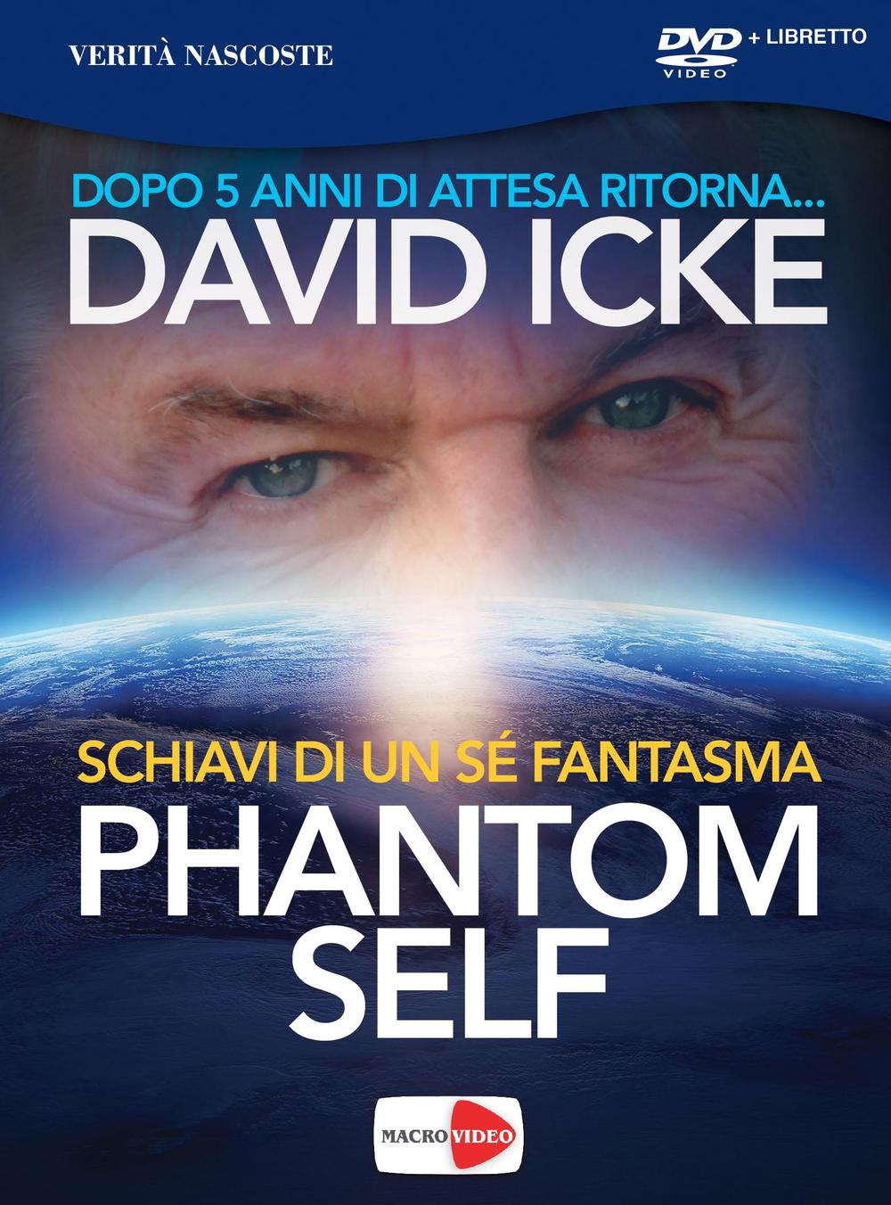 Phantom self. Schiavi di un sé fantasma. DVD