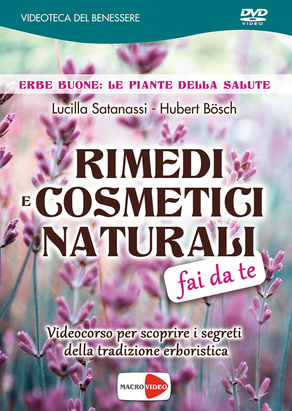 Rimedi e cosmetici naturali fai da te. DVD