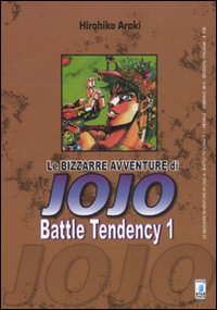 Battle tendency. Le bizzarre avventure di Jojo. Vol. 1