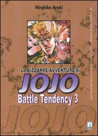 Battle tendency. Le bizzarre avventure di Jojo. Vol. 3