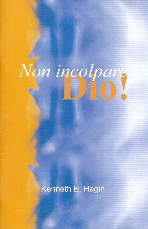 Non incolpare Dio!