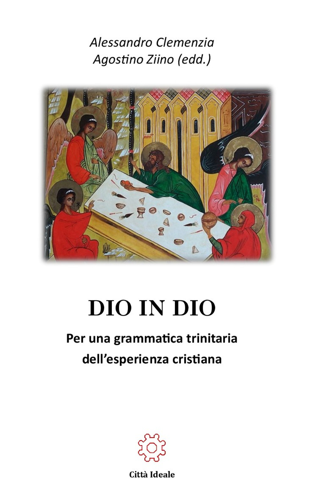 Dio in Dio. Per una grammatica trinitaria dell'esperienza cristiana