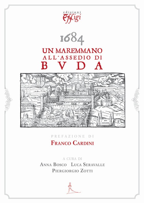 1684. Un maremmano all'assedio di Buda
